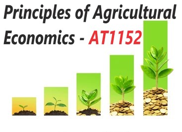 AT1152 - Principles of Agricultural Economics